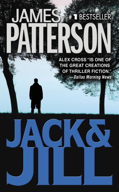 Cover of the book Jack & Jill by James Patterson, Little, Brown and Company