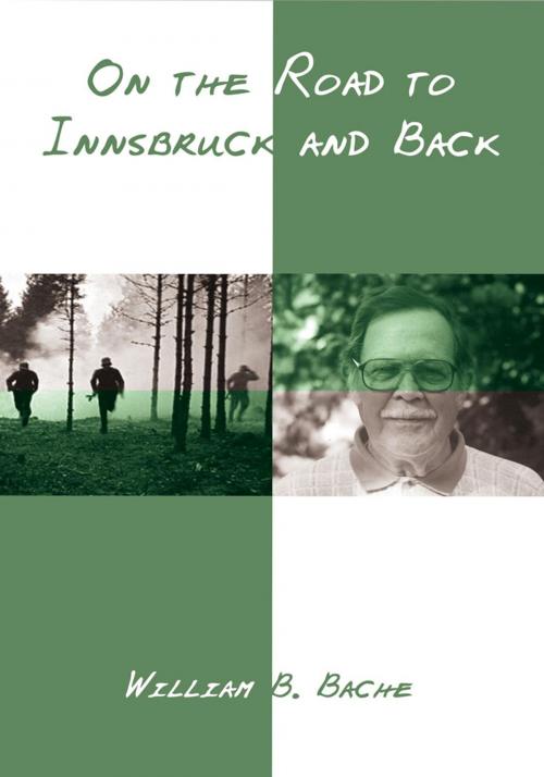 Cover of the book On the Road to Innsbruck and Back by William B. Bache, AuthorHouse