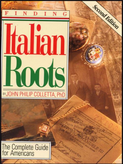 Cover of the book Finding Italian Roots. Second Edition by John Philip Colletta, Genealogical.com, Inc.