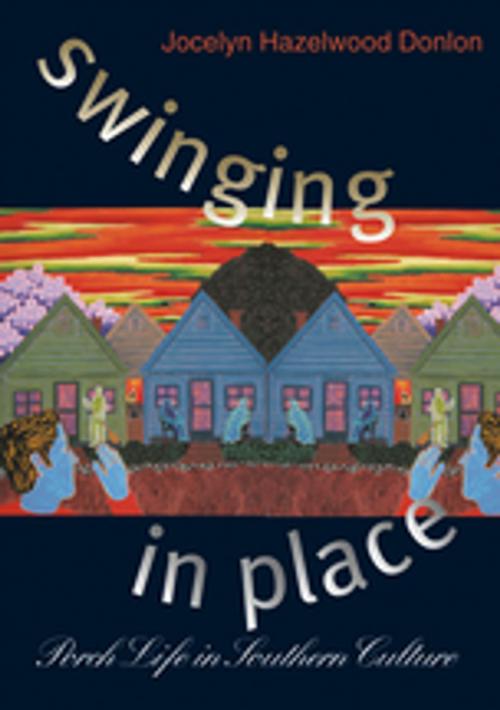Cover of the book Swinging in Place by Jocelyn Hazelwood Donlon, The University of North Carolina Press