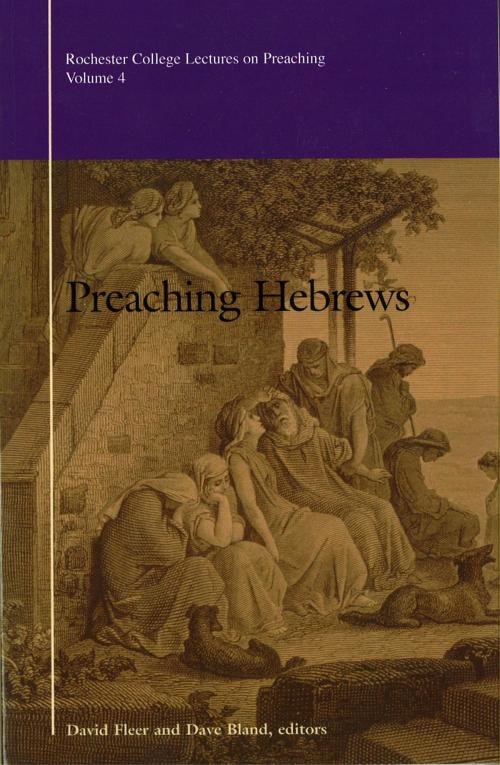 Cover of the book Preaching Hebrews by David Fleer, Dave Bland, Abilene Christian University Press