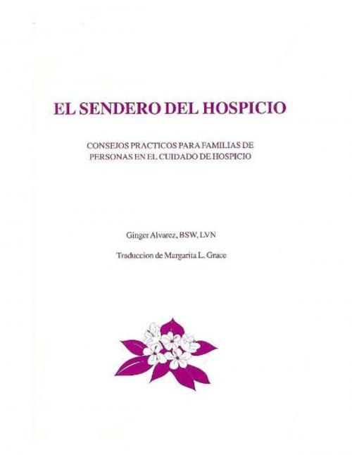 Cover of the book Sendero Del Hospicio by Ginger Alvarez, Ginger Alvarez