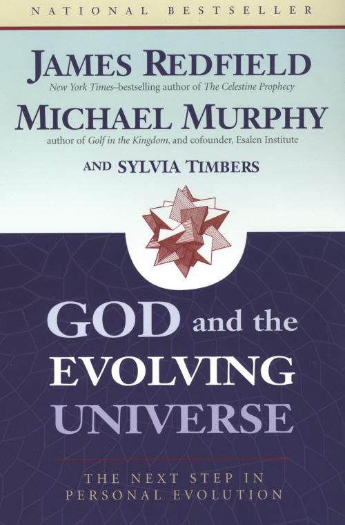 Cover of the book God and the Evolving Universe by James Redfield, Michael Murphy, Sylvia Timbers, Penguin Publishing Group