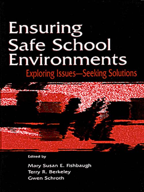 Cover of the book Ensuring Safe School Environments by , Taylor and Francis