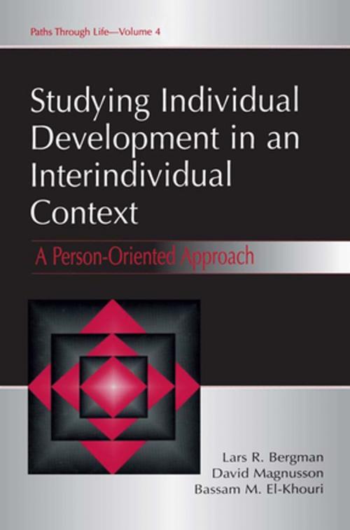 Cover of the book Studying individual Development in An interindividual Context by Lars R. Bergman, David Magnusson, Bassam M. El Khouri, Taylor and Francis
