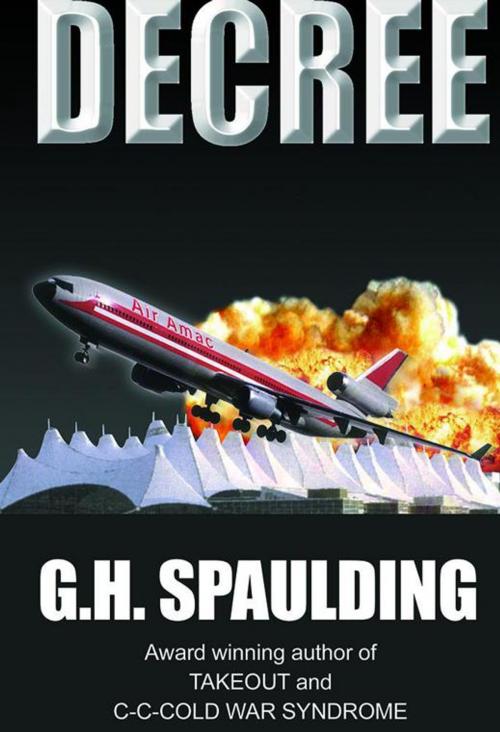Cover of the book Decree by G. H. Spaulding, AuthorHouse
