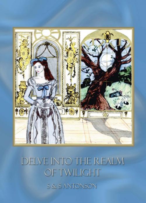 Cover of the book Delve into the Realm of Twilight by S. Antonson, Trafford Publishing