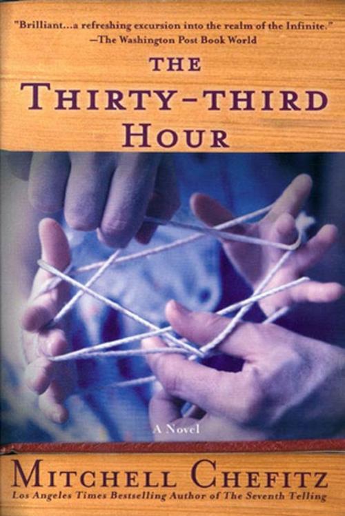 Cover of the book The Thirty-third Hour by Mitchell Chefitz, St. Martin's Press