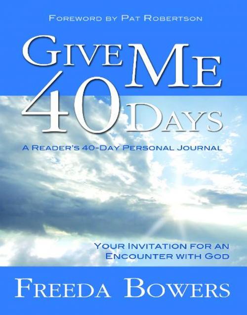 Cover of the book Give Me 40 Days by Bowers, Freeda, ReadHowYouWant