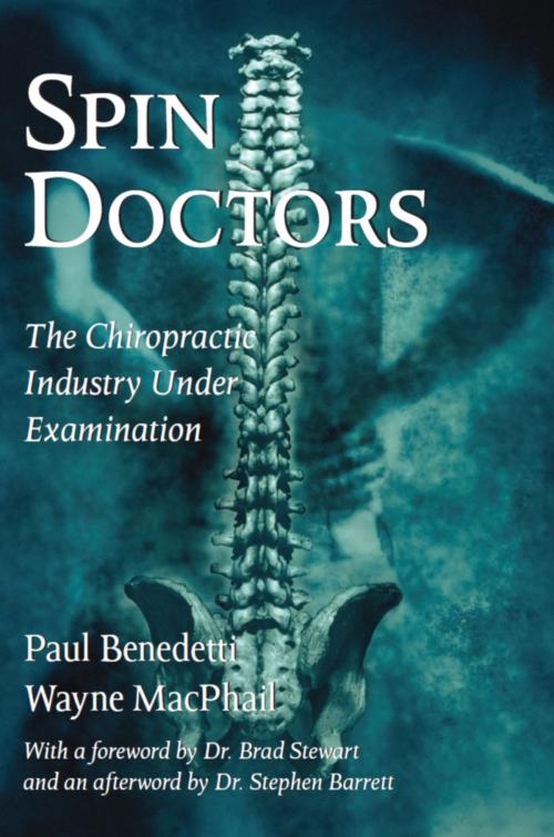 Cover of the book Spin Doctors by Paul Benedetti, Wayne MacPhail, Dr. Stephen Barrett, Dundurn
