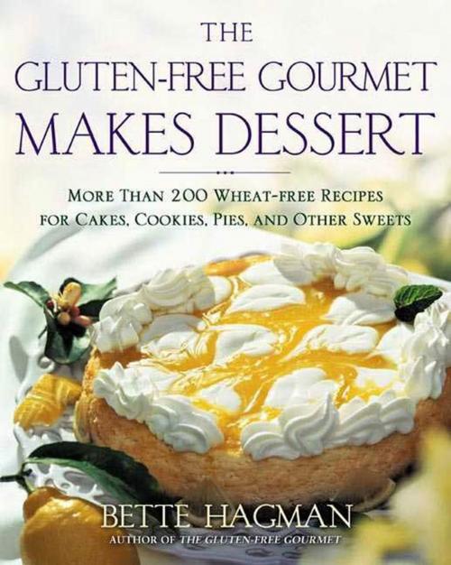 Cover of the book The Gluten-free Gourmet Makes Dessert by Bette Hagman, Henry Holt and Co.