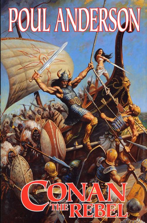 Cover of the book Conan The Rebel by Poul Anderson, Tom Doherty Associates