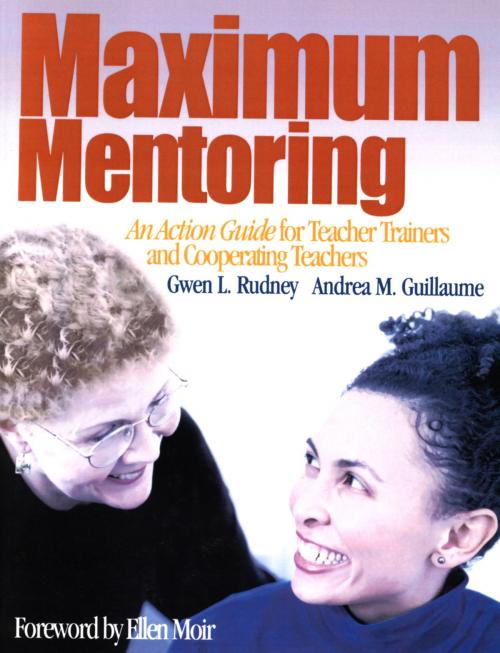 Cover of the book Maximum Mentoring by Dr. Gwen L. Rudney, Dr. Andrea M. Guillaume, SAGE Publications
