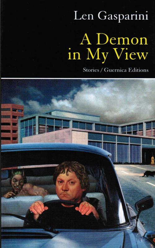 Cover of the book A Demon in My View by Len Gasparini, Guernica Editions