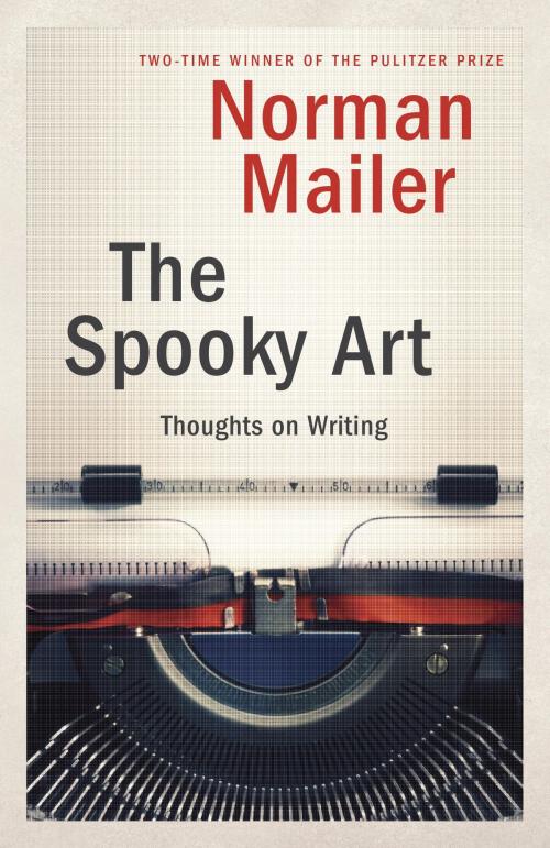 Cover of the book The Spooky Art by Norman Mailer, Random House Publishing Group