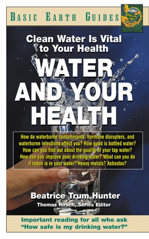 Cover of the book Water and Your Health by Beatrice Trum Hunter, Turner Publishing Company