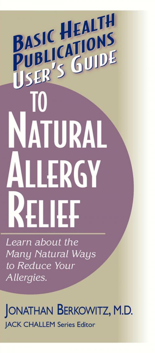 Cover of the book User's Guide to Natural Allergy Relief by Jonathan M. Berkowitz, M.D., Turner Publishing Company