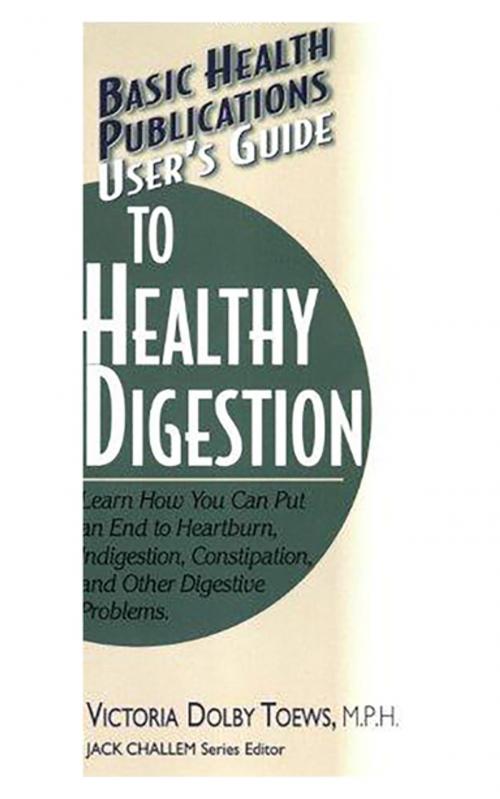 Cover of the book User's Guide to Healthy Digestion by Victoria Dolby Toews, Turner Publishing Company