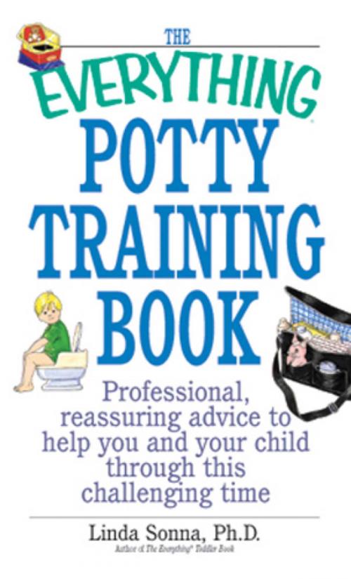Cover of the book The Everything Potty Training Book by Linda Sonna, Adams Media