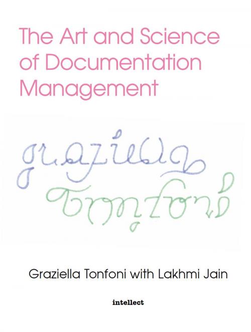 Cover of the book The Art and Science of Documentation Management by Lakhmi Jain, Intellect Books Ltd