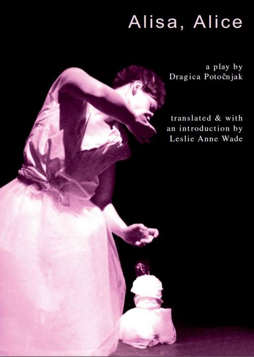 Cover of the book Alisa, Alice by Dragica Potocnjak, Intellect Books Ltd