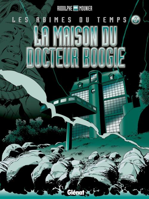 Cover of the book Les abîmes du temps - Tome 03 by Rodolphe, Alain Mounier, Glénat BD