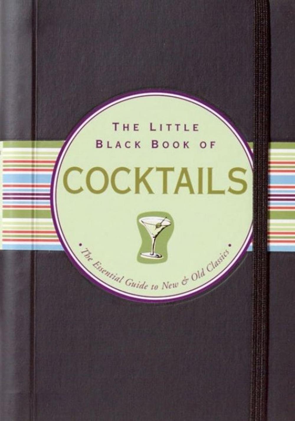 Big bigCover of The Little Black Book of Cocktails