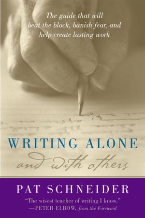 Cover of the book Writing Alone and with Others by William E. Gienapp