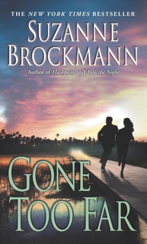Cover of the book Gone Too Far by Brenda Joyce