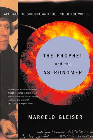 Cover of the book The Prophet and the Astronomer: Apocalyptic Science and the End of the World by Ellen Bryant Voigt