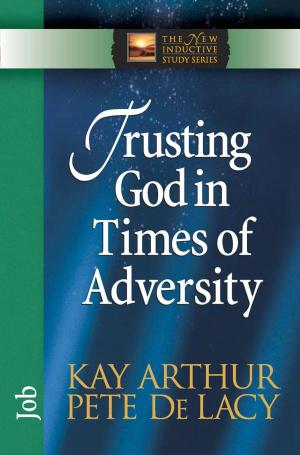 Cover of the book Trusting God in Times of Adversity by Deborah Smith Pegues