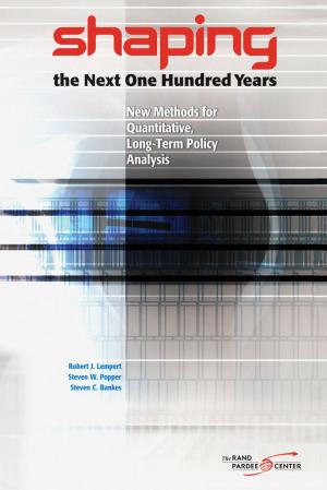 Cover of the book Shaping the Next One Hundred Years by Charles Wolf, Jr., Brian G. Chow, Gregory S. Jones, Scott Harold