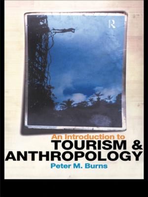 Cover of the book An Introduction to Tourism and Anthropology by Donald C. Helleman, Kenneth B. Pyle, Donald C. Hellman
