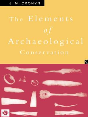 Cover of the book Elements of Archaeological Conservation by H.R. Loyn