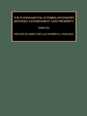 Cover of the book The Fundamental Interrelationships between Government and Property by George Baird