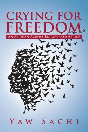 Cover of the book Crying for Freedom by Jan Tucker Mulligan