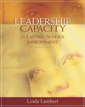 Cover of the book Leadership Capacity for Lasting School Improvement by Stephanie Smith Budhai, Laura McLaughlin Taddei