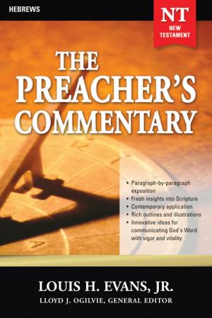 Cover of the book The Preacher's Commentary - Vol. 33: Hebrews by D. James Kennedy