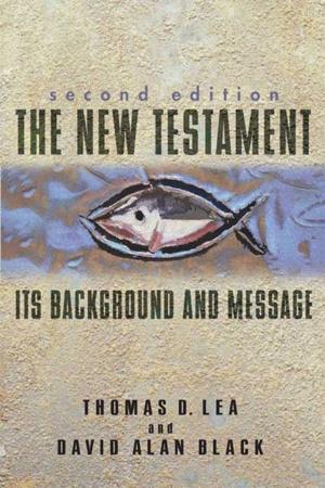 Cover of the book The New Testament by Alex Kendrick, Stephen Kendrick