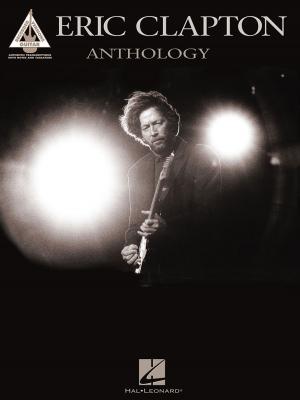 Cover of the book Eric Clapton Anthology (Songbook) by Rich Appleman