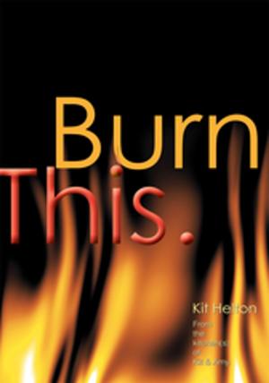Cover of the book Burn This. by Carl Germano RD CNS CDN, Joe Theismann