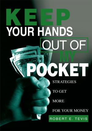 Cover of the book Keep Your Hands out of My Pocket by Malini Rajoo
