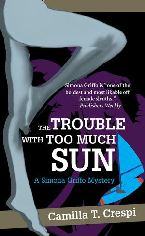 Cover of the book The Trouble with Too Much Sun by Dave Stanton