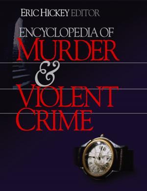 Cover of the book Encyclopedia of Murder and Violent Crime by Bruce M. Whitehead, Devon Jensen, Dr. Floyd A. Boschee