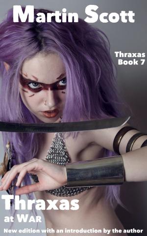 Cover of the book Thraxas at War by Roxy Lynch