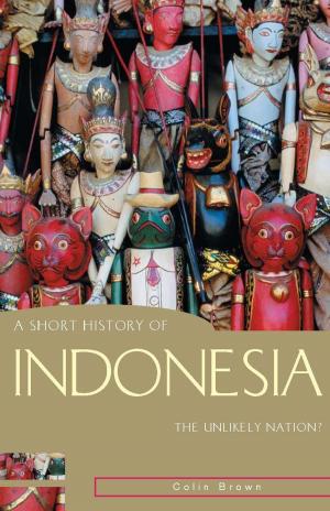 Cover of the book A Short History of Indonesia by Peter Brune