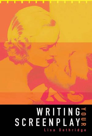 Cover of the book Writing Your Screenplay by Paul Kelly