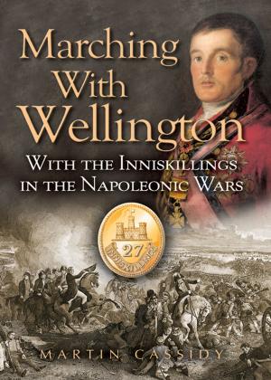 Cover of the book Marching with Wellington by Tim Travers