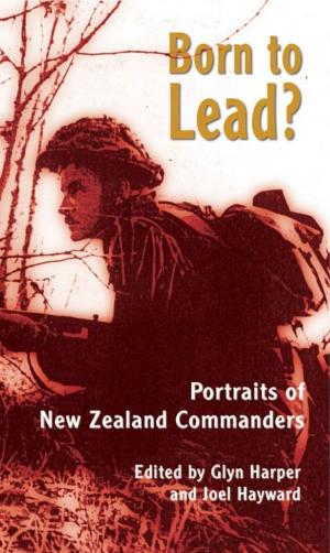 Cover of the book Born to Lead? by Ekins, Ashley, Stewart, Elizabeth, Burness, Peter