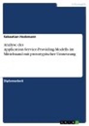 Cover of the book Analyse des Application-Service-Providing-Modells im Mittelstand mit prototypischer Umsetzung by Annett Lohmann